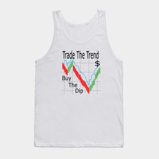 Trade The Trend Buy The Dip $ Tank Top